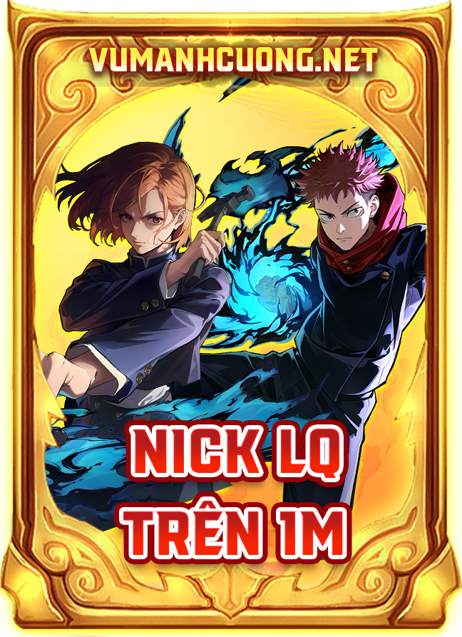 NICK LIÊN QUÂN TRÊN 1M