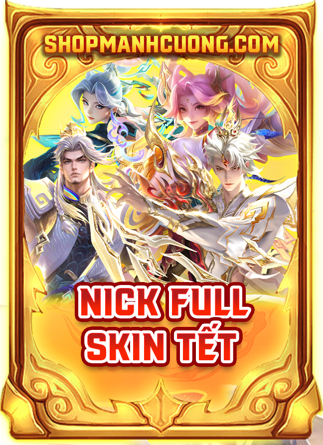 NICK FULL SKIN TẾT