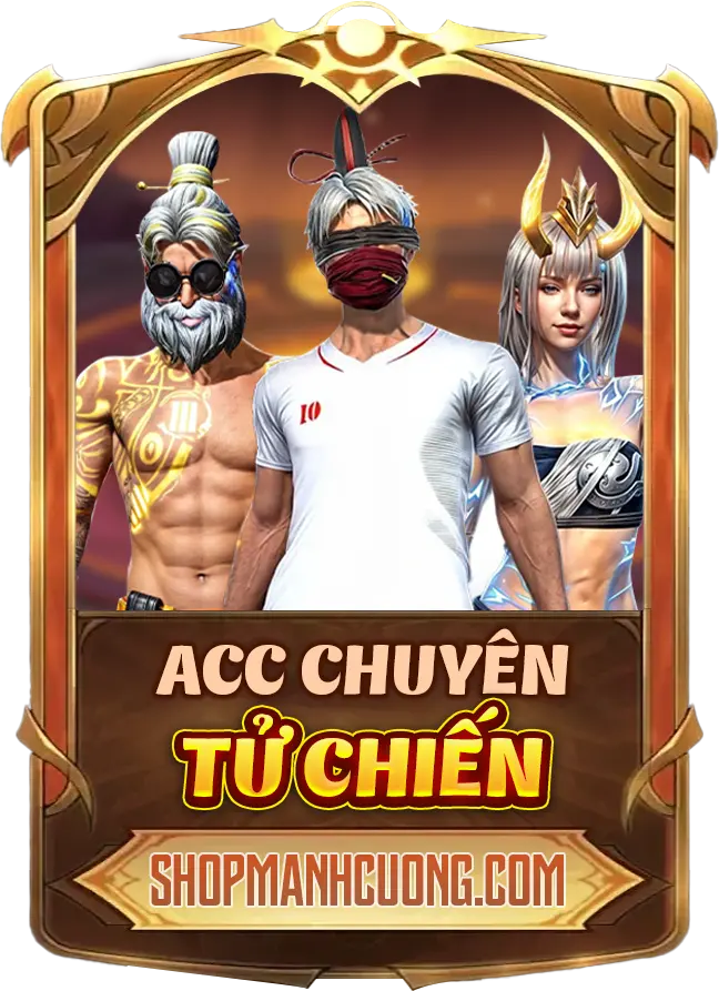 ACC CHUYÊN TỬ CHIẾN